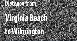 The distance from Virginia Beach, Virginia 
to Wilmington, Delaware