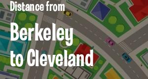 The distance from Berkeley, California 
to Cleveland, Ohio