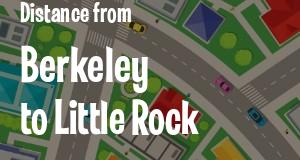 The distance from Berkeley, California 
to Little Rock, Arkansas