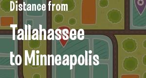 The distance from Tallahassee, Florida 
to Minneapolis, Minnesota