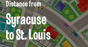 The distance from Syracuse, New York 
to St. Louis, Missouri