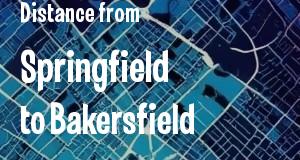 The distance from Springfield, Illinois 
to Bakersfield, California