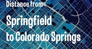 The distance from Springfield, Illinois 
to Colorado Springs, Colorado
