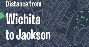 The distance from Wichita, Kansas 
to Jackson, Mississippi