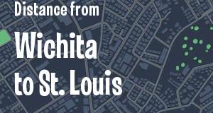 The distance from Wichita, Kansas 
to St. Louis, Missouri