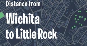 The distance from Wichita, Kansas 
to Little Rock, Arkansas