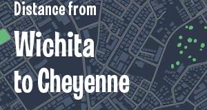 The distance from Wichita, Kansas 
to Cheyenne, Wyoming