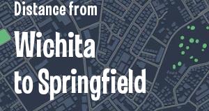 The distance from Wichita, Kansas 
to Springfield, Illinois