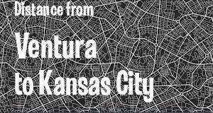 The distance from Ventura, California 
to Kansas City, Kansas