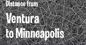 The distance from Ventura, California 
to Minneapolis, Minnesota