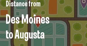 The distance from Des Moines, Iowa 
to Augusta, Georgia