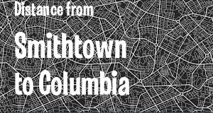 The distance from Smithtown, New York 
to Columbia, South Carolina