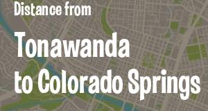 The distance from Tonawanda, New York 
to Colorado Springs, Colorado