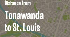 The distance from Tonawanda, New York 
to St. Louis, Missouri