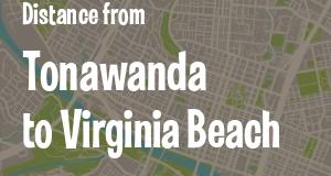 The distance from Tonawanda, New York 
to Virginia Beach, Virginia