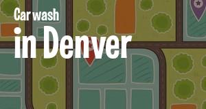 Car wash in Denver, Colorado: map of Car cleaning centers locations as of 2025.