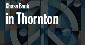 Chase Bank in Thornton, Colorado: map of JPMorgan Chase Bank branches and ATMs locations as of 2025.