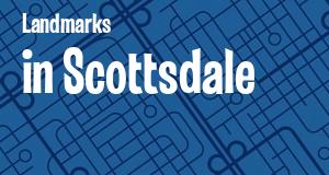 Landmarks in Scottsdale, Arizona: map of famous places locations as of 2025.