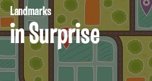 Landmarks in Surprise, Arizona: map of famous places locations as of 2025.
