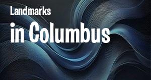 Landmarks in Columbus, Georgia: map of famous places locations as of 2025.