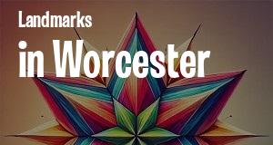 Landmarks in Worcester, Massachusetts: map of famous places locations as of 2025.