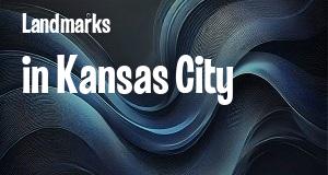 Landmarks in Kansas City, Missouri: map of famous places locations as of 2025.