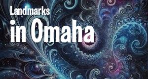 Landmarks in Omaha, Nebraska: map of famous places locations as of 2025.