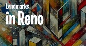 Landmarks in Reno, Nevada: map of famous places locations as of 2025.
