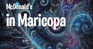 McDonald's in Maricopa, Arizona: map of McDonald's restaurants locations as of 2025.