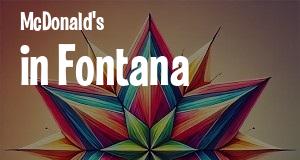 McDonald's in Fontana, California: map of McDonald's restaurants locations as of 2025.