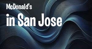 McDonald's in San Jose, California: map of McDonald's restaurants locations as of 2025.