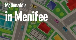 McDonald's in Menifee, California: map of McDonald's restaurants locations as of 2026.