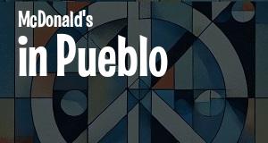 McDonald's in Pueblo, Colorado: map of McDonald's restaurants locations as of 2025.