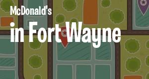 McDonald's in Fort Wayne, Indiana: map of McDonald's restaurants locations as of 2025.