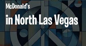 McDonald's in North Las Vegas, Nevada: map of McDonald's restaurants locations as of 2025.