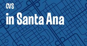 CVS in Santa Ana, California: map of CVS Pharmacy drugstores locations as of 2025.