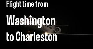 The flight time from Washington, District of Columbia 
to Charleston, South Carolina