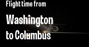 The flight time from Washington, District of Columbia 
to Columbus, Ohio