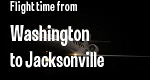 The flight time from Washington, District of Columbia 
to Jacksonville, Florida