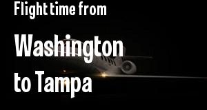 The flight time from Washington, District of Columbia 
to Tampa, Florida