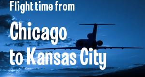 The flight time from Chicago, Illinois 
to Kansas City, Missouri