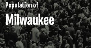 Population of Milwaukee, WI