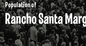 Population of Rancho Santa Margarita, CA