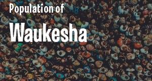 Population of Waukesha, WI