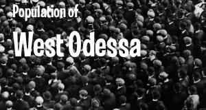 Population of West Odessa, TX