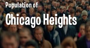 Population of Chicago Heights, IL