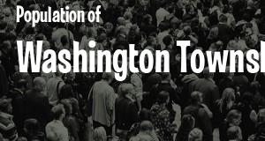 Population of Washington Township, Gloucester County, NJ