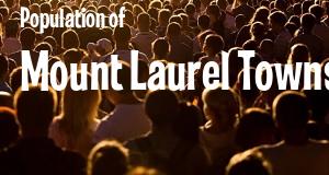 Population of Mount Laurel Township, NJ