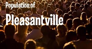 Population of Pleasantville, NJ