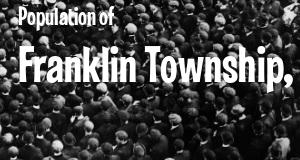 Population of Franklin Township, Gloucester County, NJ